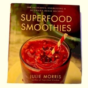 Superfood Smoothies (Hardcover) by Julie Morris